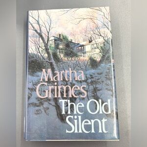 2 for $30 The Old Silent by Martha Grimes | 1st Edition Hardcover